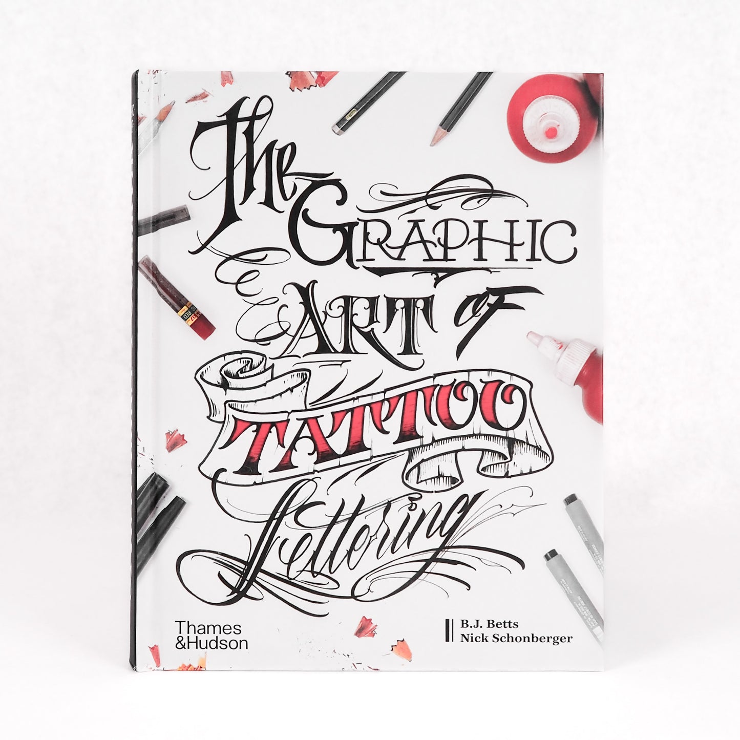 BJ Betts - The Graphic Art of Tattoo Lettering