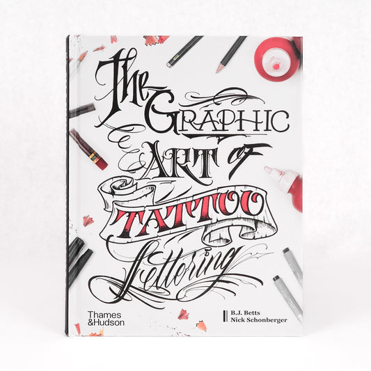 BJ Betts - The Graphic Art of Tattoo Lettering