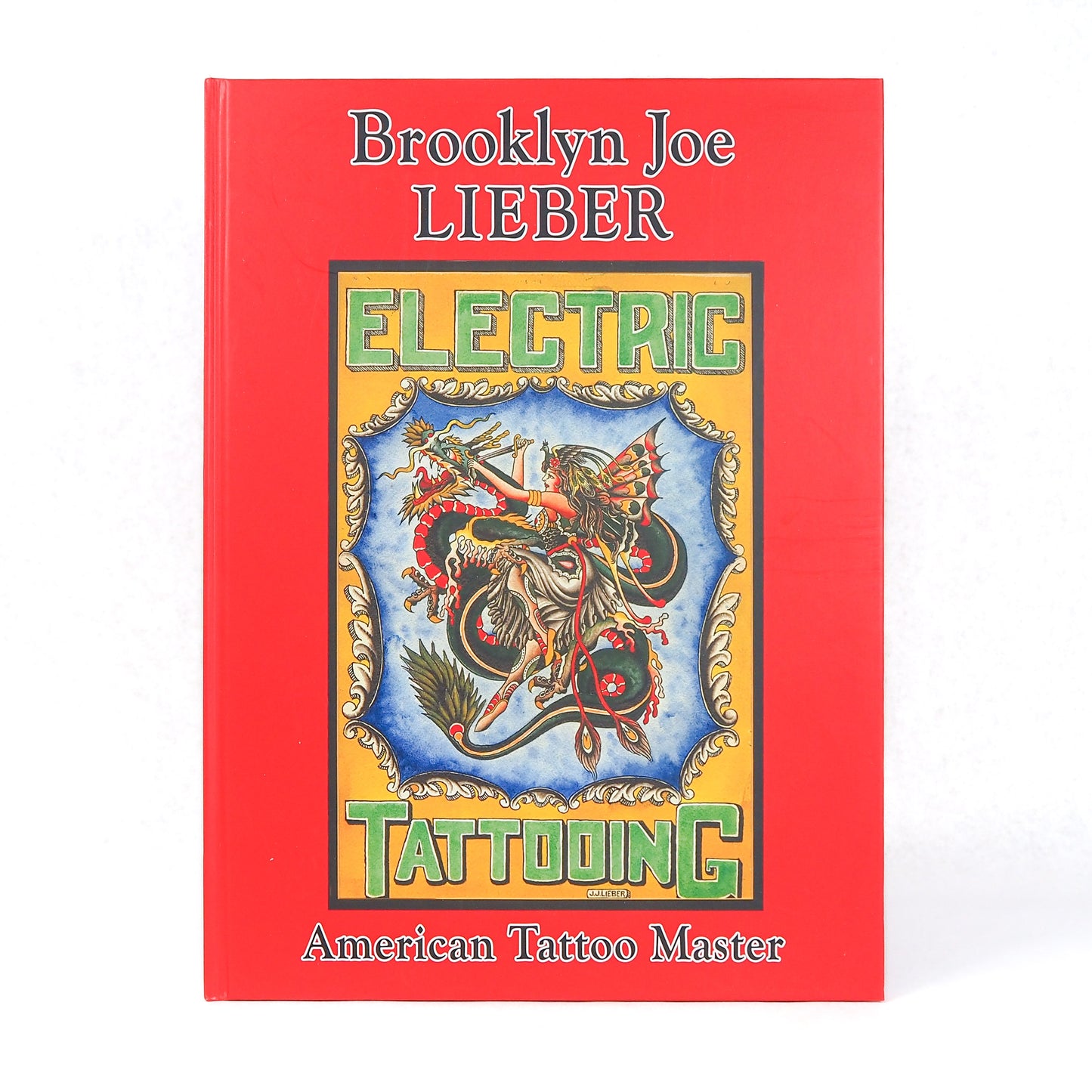 Brooklyn Joe Lieber: American Tattoo Master